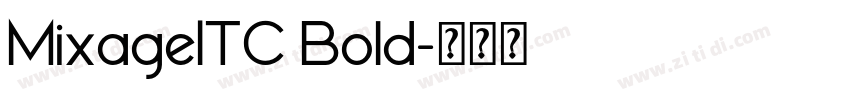 MixageITC Bold字体转换